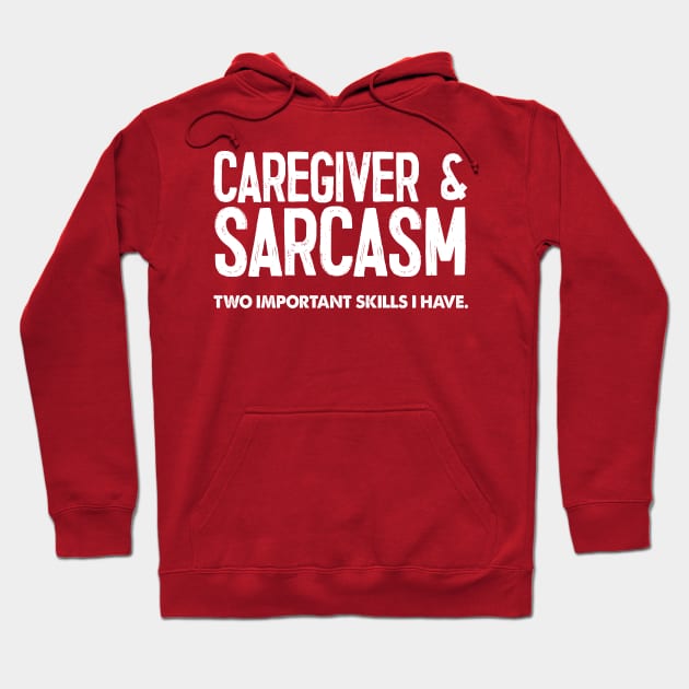 Caregiver Funny Gift Idea Hoodie by DankFutura